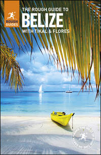 The Rough Guide to Belize