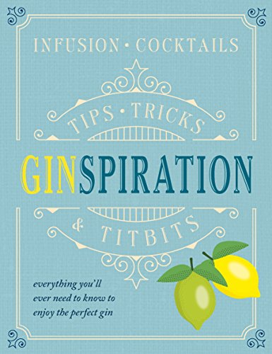 Ginspiration Tips Tricks & Titbits