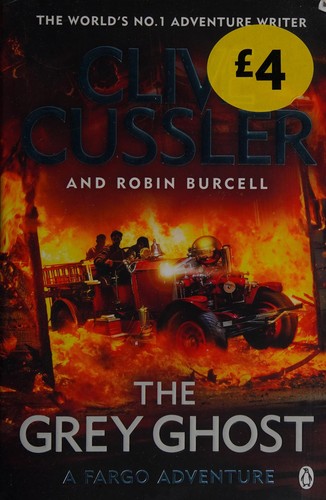 The Grey Ghost by Clive Cussler, ISBN 9780241349496