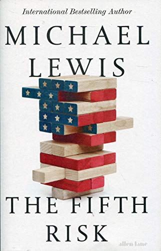 The Fifth Risk by M Lewis, ISBN 9780241380673
