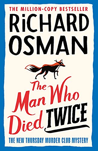 The Man Who Died Twice by Richard Osman, ISBN 9780241425428