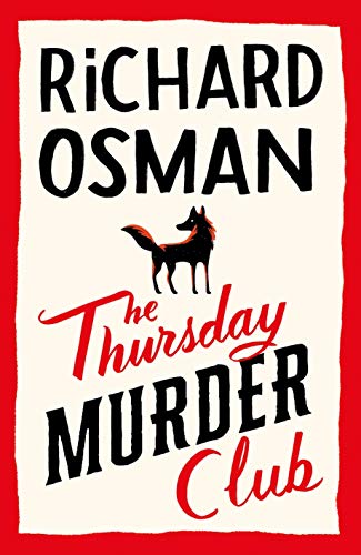 The Thursday Murder Club by Richard Osman, Osman Richard, and Osman, Richard, 1970- Author, ISBN 9780241425459