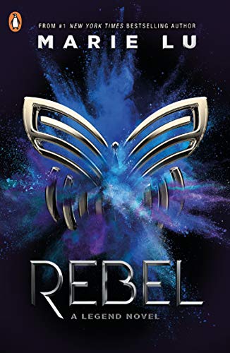 Legend - Rebel by Marie Lu, ISBN 9780241436455