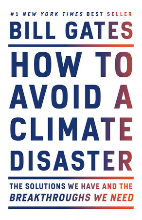 How to Avoid a Climate Disaster by Bill Gates, ISBN 9780241448328