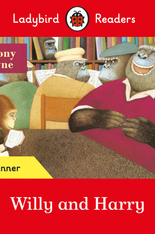Willy and Harry - Ladybird Readers Beginner Level