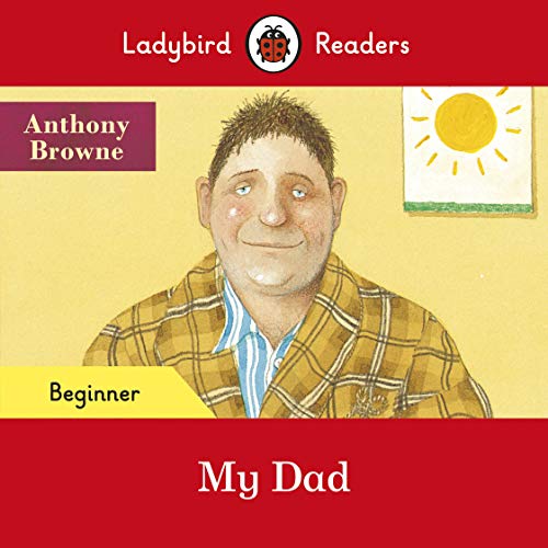 My Dad - Ladybird Readers Beginner Level