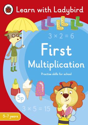 First Multiplication: A Learn with Ladybird Activity Book 5-7 Years