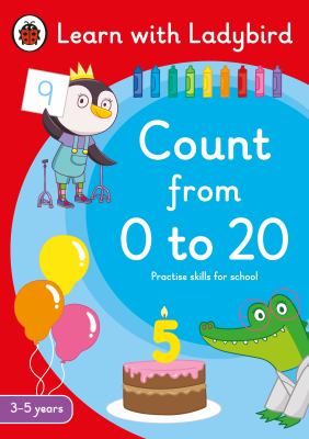 Count from 0 to 20: A Learn with Ladybird Activity Book 3-5 Years