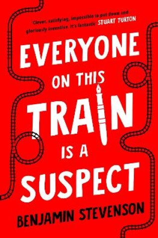 Everyone on This Train Is a Suspect by Benjamin Stevenson, ISBN 9780241611296