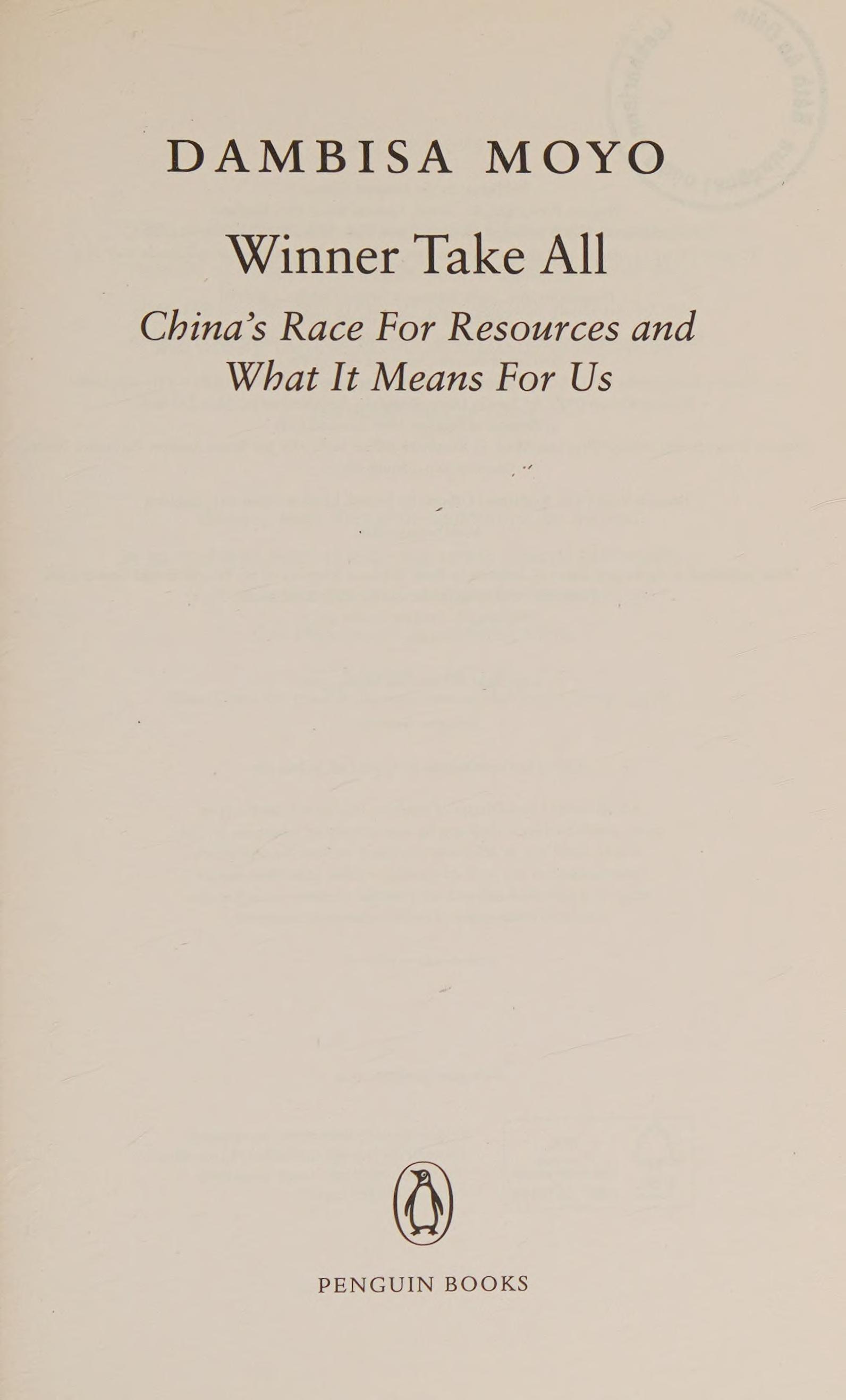 Winner Take All: China'S Race For Resources And What It Means For Us