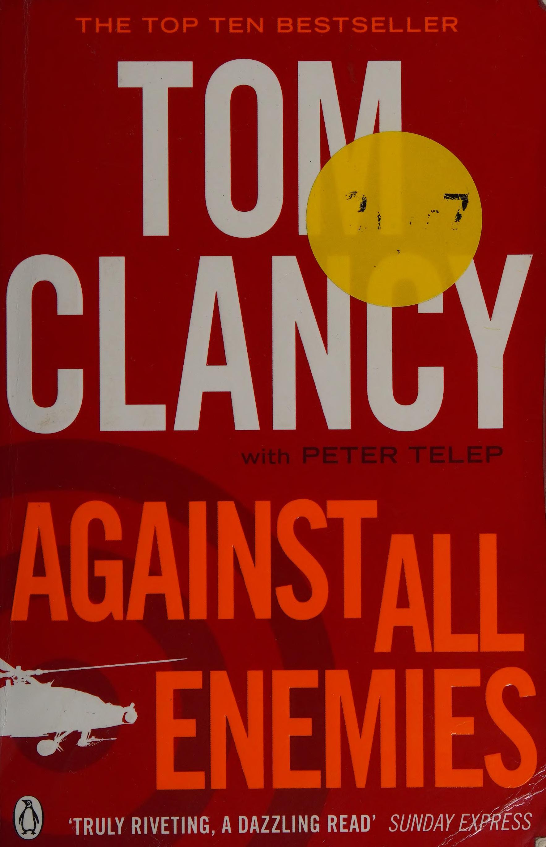 Against All Enemies by Tom Clancy, ISBN 9780241957165