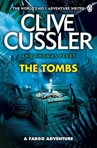 The Tombs by Clive Cussler, Thomas Perry, ISBN 9780241961735