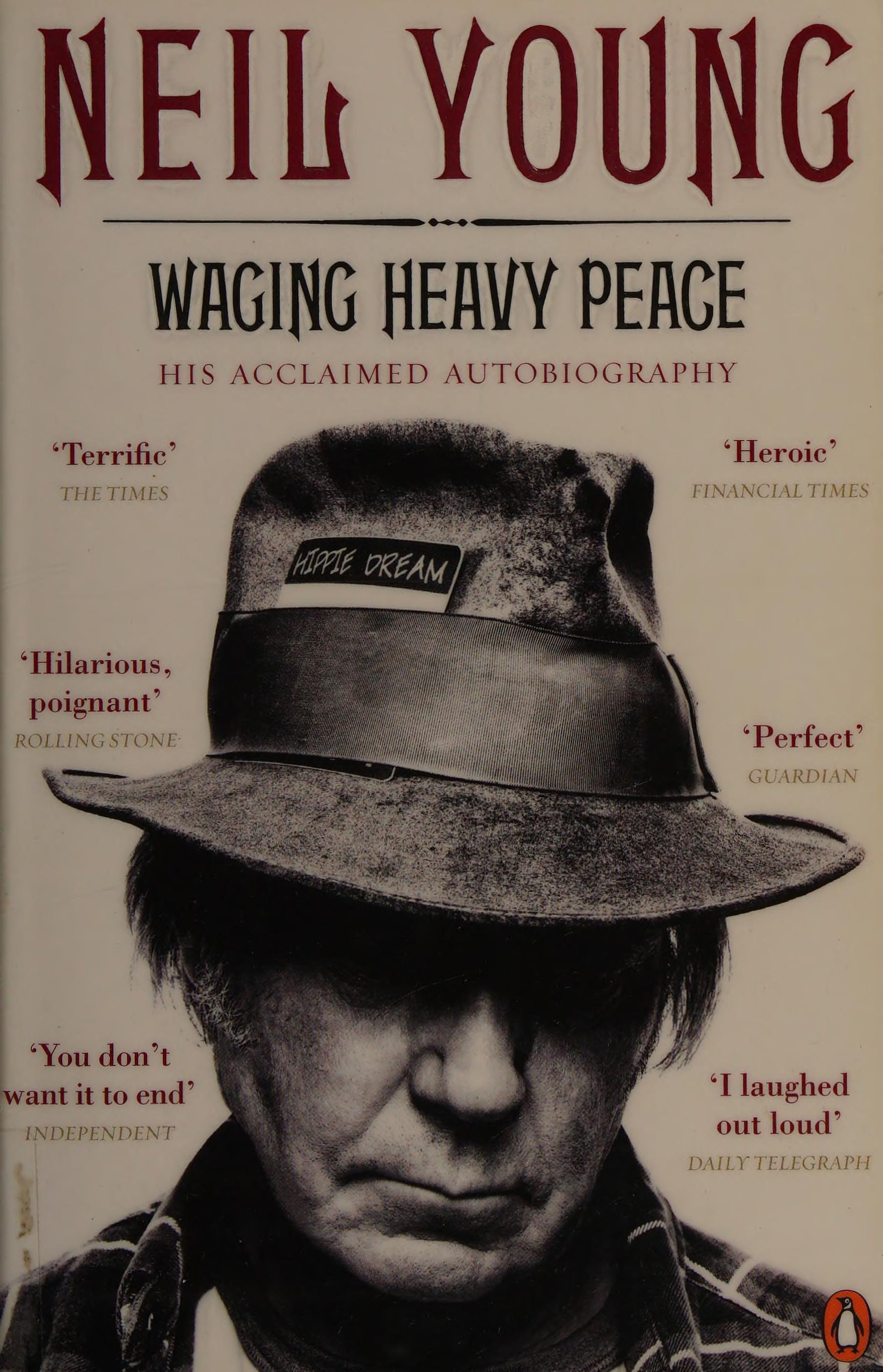 Waging Heavy Peace by Neil Young, ISBN 9780241962169