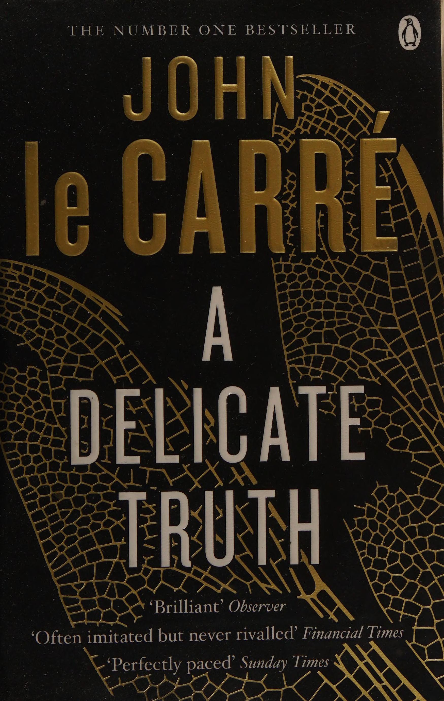Delicate Truth;a - Penguin Uk by JOHN LE CARRE; JOHN LE CARRE; JOHN LE CARRE, ISBN 9780241965184