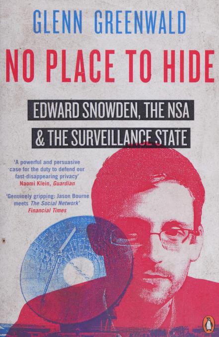 No Place to Hide by Glenn Greenwald, ISBN 9780241968987