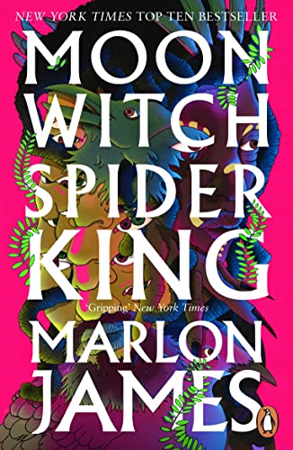 Moon Witch, Spider King by Marlon James, ISBN 9780241981795