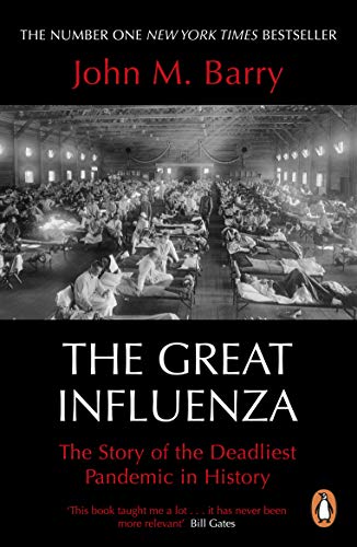 The Great Influenza by John M. Barry, ISBN 9780241991565