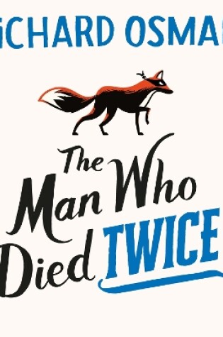 The Man Who Died Twice by Richard Osman, ISBN 9780241992357