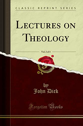 Lectures on Theology, Vol. 2 Of 4