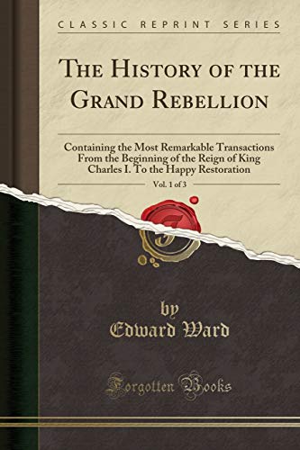 The History of the Grand Rebellion, Vol. 1 Of 3