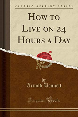 How to Live on 24 Hours a Day