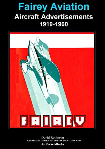 Fairey Aviation Aircraft Advertisements 1919Ð1960