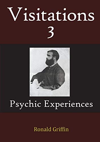 Visitations 3: Psychic Experiences