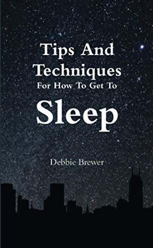Tips and Techniques for How to Get to Sleep