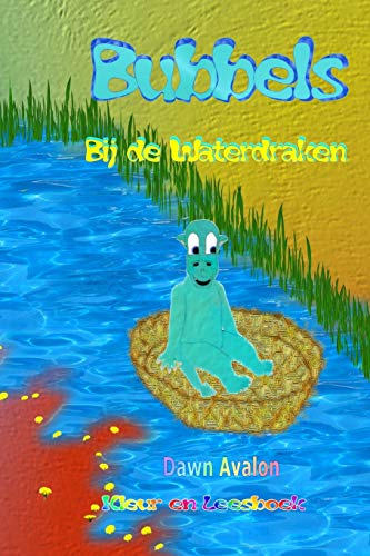 Bubbels Bij de Waterdraken - Kleur En Leesboek