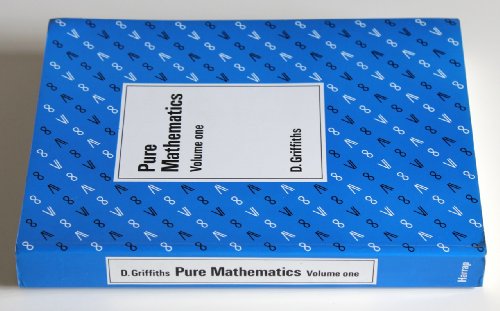 Pure Mathematics. Volume One