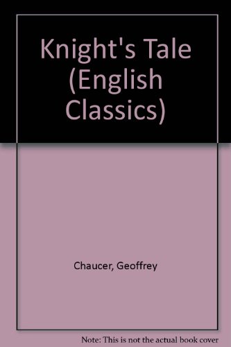 Knight's Tale by Geoffrey Chaucer, ISBN 9780245558856