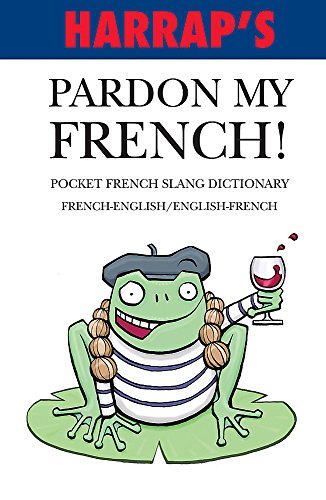 Pardon My French!