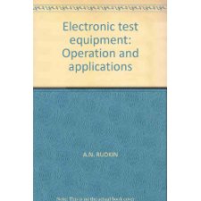 Electronic Test Equipment: Operations And Applications