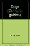 Dogs (Granada Guides)
