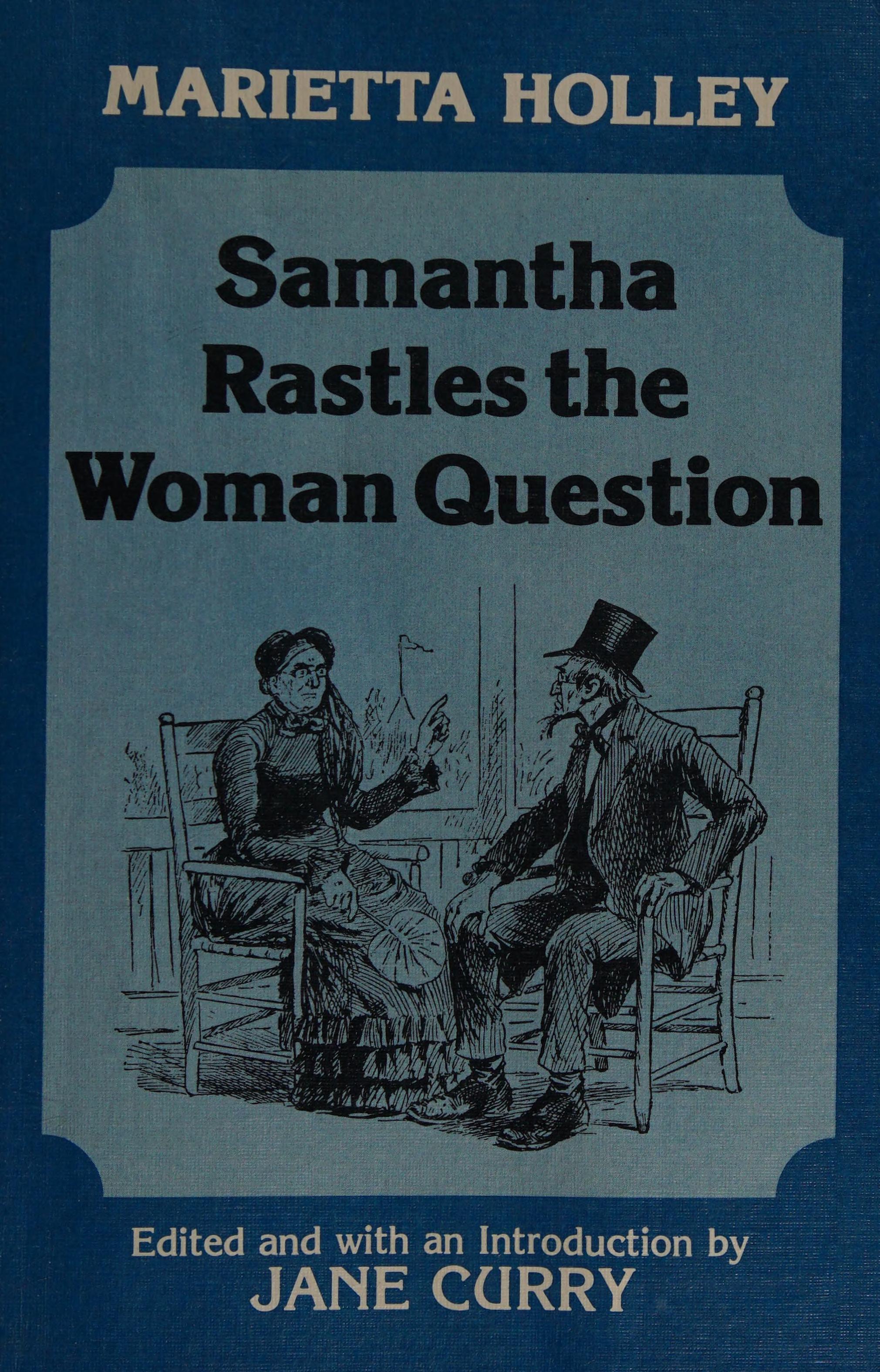 Samantha Rastles the Woman Question