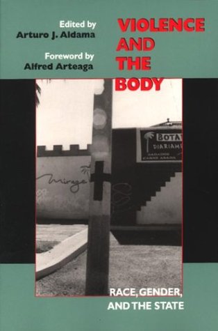 Violence And The Body: Race, Gender, And The State
