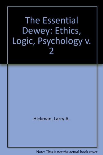 The Essential Dewey, Vol. 2