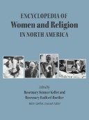 The Encyclopedia Of Women And Religion In North America, Volume 3