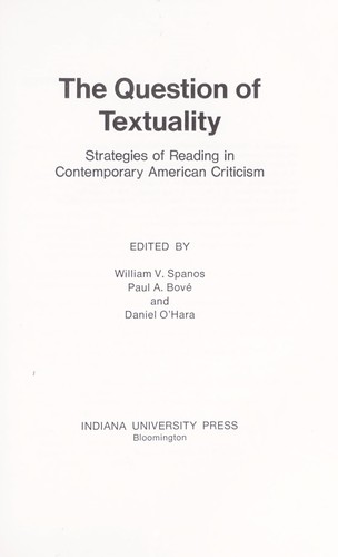 The Question of Textuality: Strategies of Reading in Contemporary American Criticism
