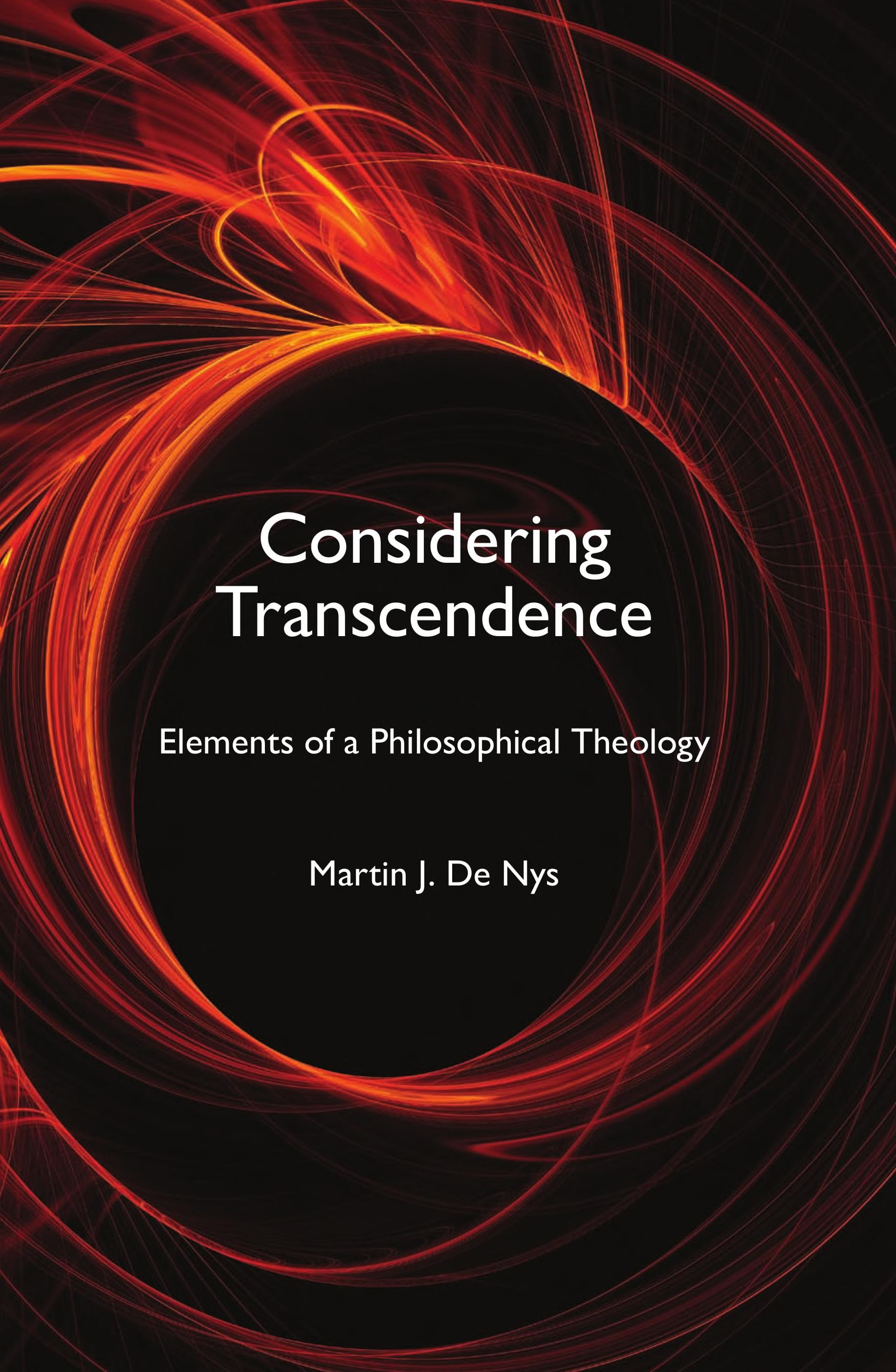 Considering Transcendence: Elements Of A Philosophical Theology