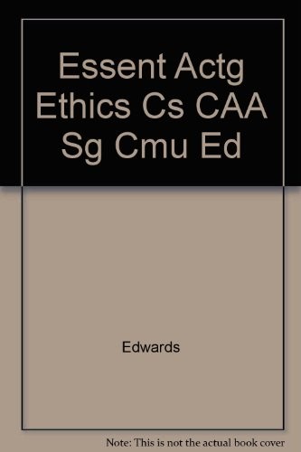 Essent Actg Ethics Cs Caa Sg Cmu Ed