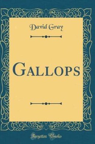 GALLOPS (CLASSIC REPRINT)