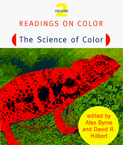 Readings on Color, Vol. 1: The Philosophy of Color