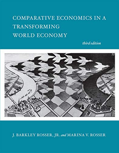 Comparative Economics In A Transforming World Economy, Third Edition