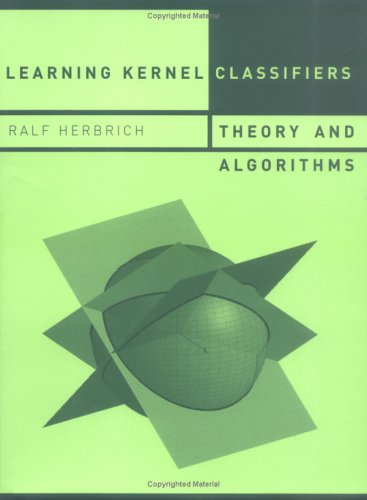 Learning Kernel Classifiers: Theory and Algorithms