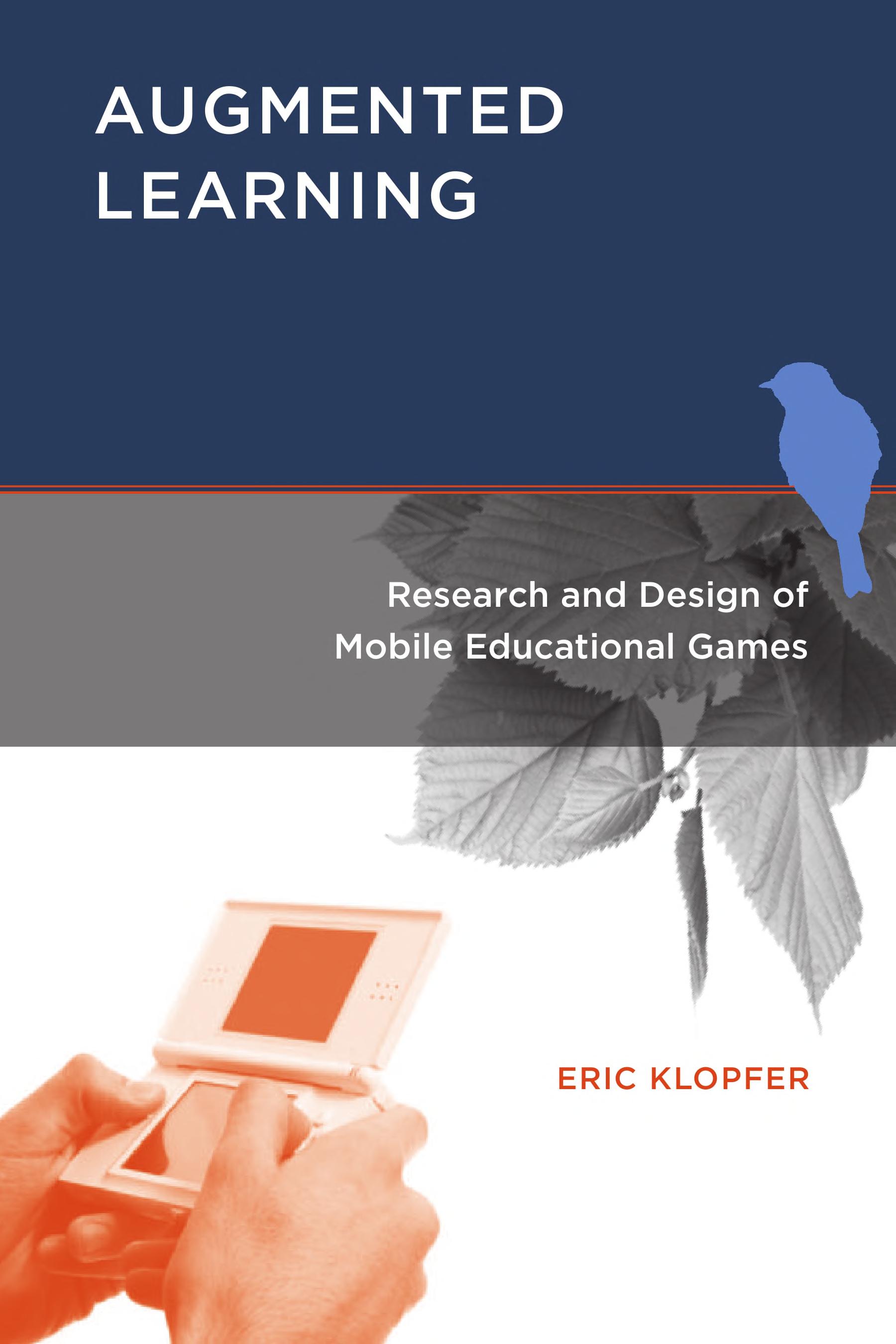 Augmented Learning: Research And Design Of Mobile Educational Games