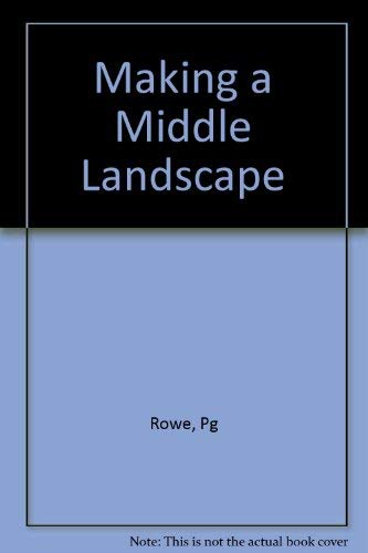 Making a Middle Landscape