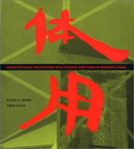 Architectural Encounters with Essence and Form in Modern China