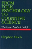 From folk psychology to cognitive science: The case against belief