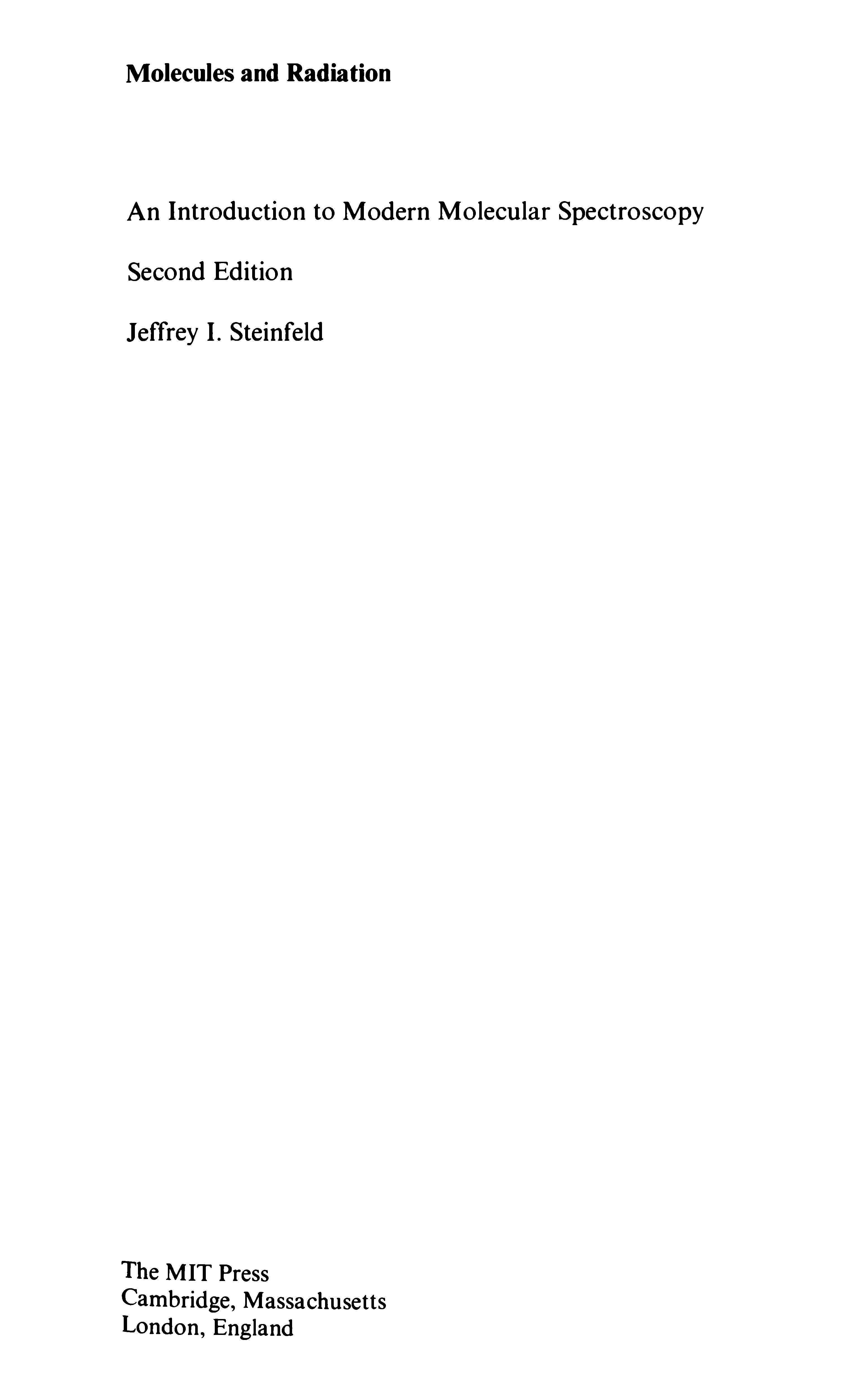 Molecules And Radiation - 2nd Edition: An Introduction To Modern Molecular Spectroscopy